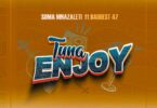 AUDIO Suma Mnazaleti Ft. Baddest 47 - Tuna Enjoy MP3 DOWNLOAD