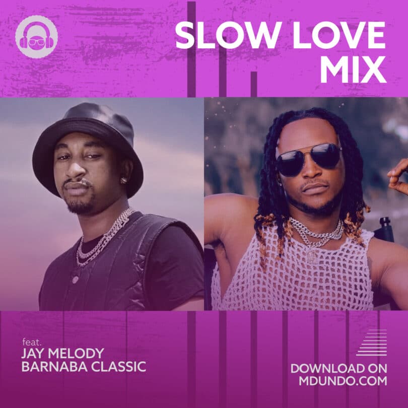Pakua Mix Kali Ya Slow Love Mix inayowashirikisha Jay Melody Na Barnaba Classic