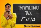 AUDIO Yuzzo Mwamba – Mwalimu wa field MP3 DOWNLOAD