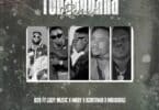 AUDIO B2k – Tunaendana Remix Ft Lody Music X Maby X Kontawa MP3 DOWNLOAD