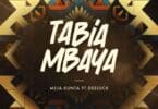 AUDIO Meja Kunta Ft. Dee Luck - Tabia Mbaya MP3 DOWNLOAD