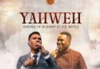 AUDIO Essence of Worship Ft Joe Mettle - Yahweh MP3 DOWNLOAD