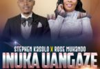 AUDIO Stephen Kasolo Ft Rose Muhando - Inuka Uangeze MP3 DOWNLOAD