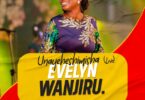 AUDIO Evelyn Wanjiru - Unayeheshimisha MP3 DOWNLOAD