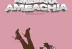 AUDIO Baddest 47 – Amebana Ameachia MP3 DOWNLOAD