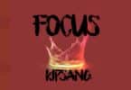 AUDIO Kipsang - Focus MP3 DOWNLOAD