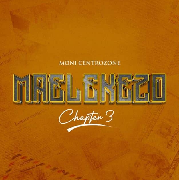 AUDIO Moni Centrozone – Maelekezo Chapter 3 MP3 DOWNLOAD