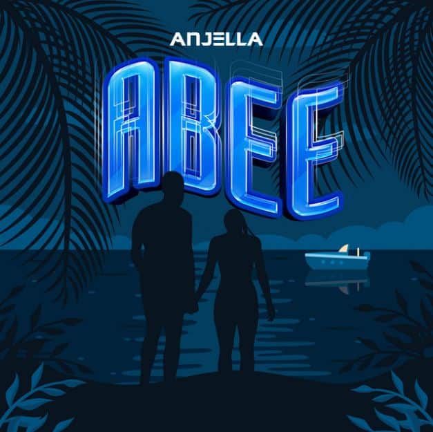 AUDIO Anjella – Abee MP3 DOWNLOAD