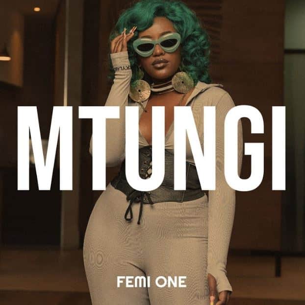 AUDIO Femi One – Mtungi MP3 DOWNLOAD