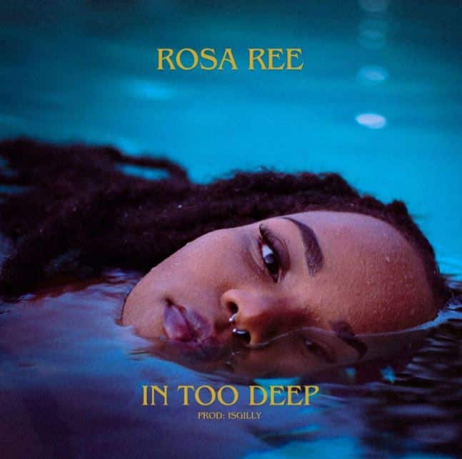 AUDIO Rosa Ree - In Too Deep MP3 DOWNLOAD