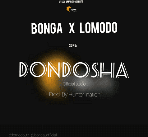 AUDIO Bonga Ft Lomodo - Dondosha MP3 DOWNLOAD