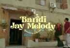 VIDEO Jay Melody – Baridi MP4 DOWNLOAD