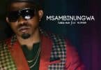 AUDIO Tundaman Ft Alikiba - Msambinungwa MP3 DOWNLOAD