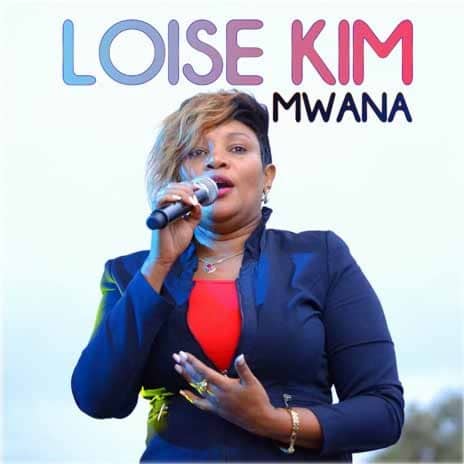 AUDIO Loise Kim - Mwana MP3 DOWNLOAD