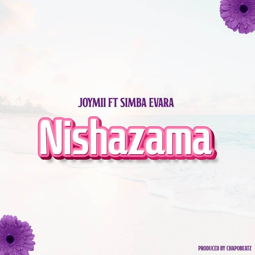 AUDIO Joymii Ft Simba Evara - Nishazama MP3 DOWNLOAD