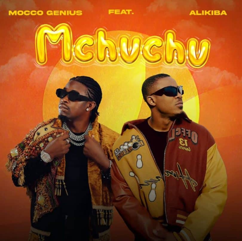 AUDIO Mocco Genius ft Alikiba - Mchuchu MP3 DOWNLOAD
