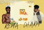 AUDIO Rema - Charm (Mix) MP3 DOWNLOAD