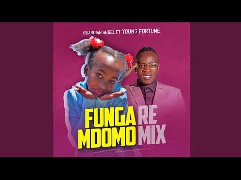 AUDIO Young Fortune x Guardian Angel - FUNGA MDOMO RmX MP3 DOWNLOAD