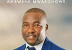 AUDIO Ambwene Mwasongwe - Ukae Nami MP3 DOWNLOAD