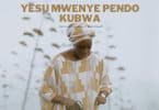AUDIO Papi Clever & Dorcas Ft Merci Pianist - YESU MWENYE PENDO KUBWA MP3 DOWNLOAD